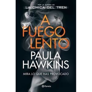A Fuego Lento / Slow Fire Burning -- Paula Hawkins